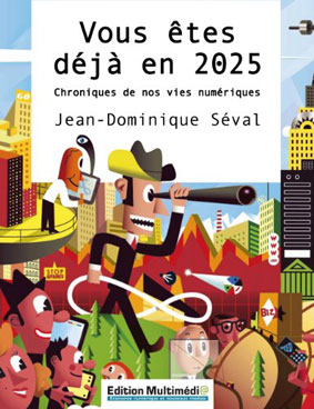Jean-Dominique Séval, Vous êtes déjà en 2025